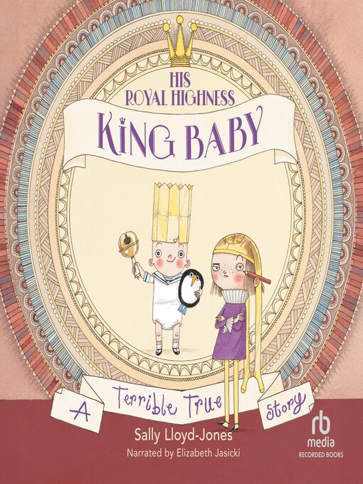 Title details for His Royal Highness, King Baby by Sally Lloyd-Jones - Available